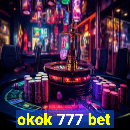 okok 777 bet